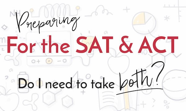How to Prepare for SAT and ACT Test | Do I Need to Take Both?